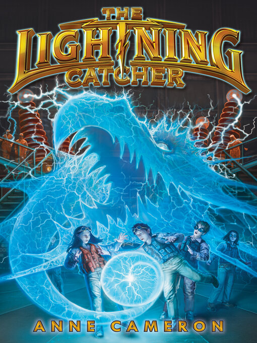 Title details for The Lightning Catcher by Anne Cameron - Available
